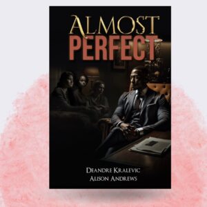 Almost Perfect