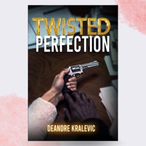 Twisted Perfection